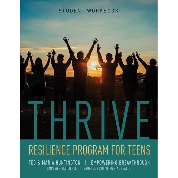 Thrive: Resilience Program for Teens Student Workbook, (Paperback)