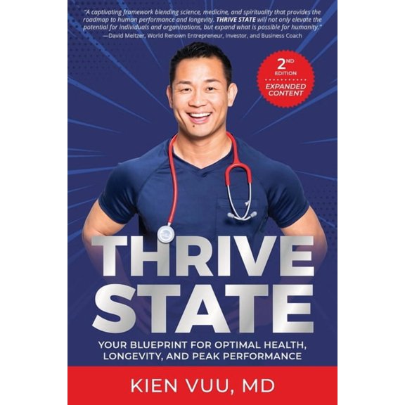 Thrive State, 2nd Edition: Your Blueprint for Optimal Health, Longevity, and Peak Performance, (Paperback)