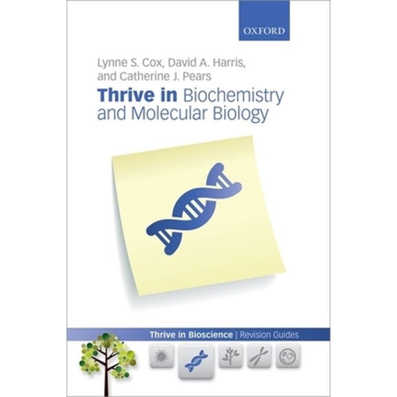 Pre-Owned Thrive in Biochemistry and Molecular Biology (Paperback) 0199645485 9780199645480