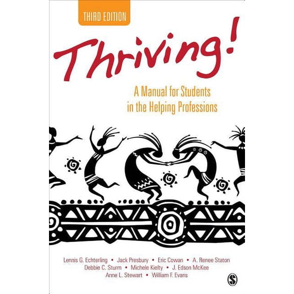 Thriving!: A Manual for Students in the Helping Professions, (Paperback)