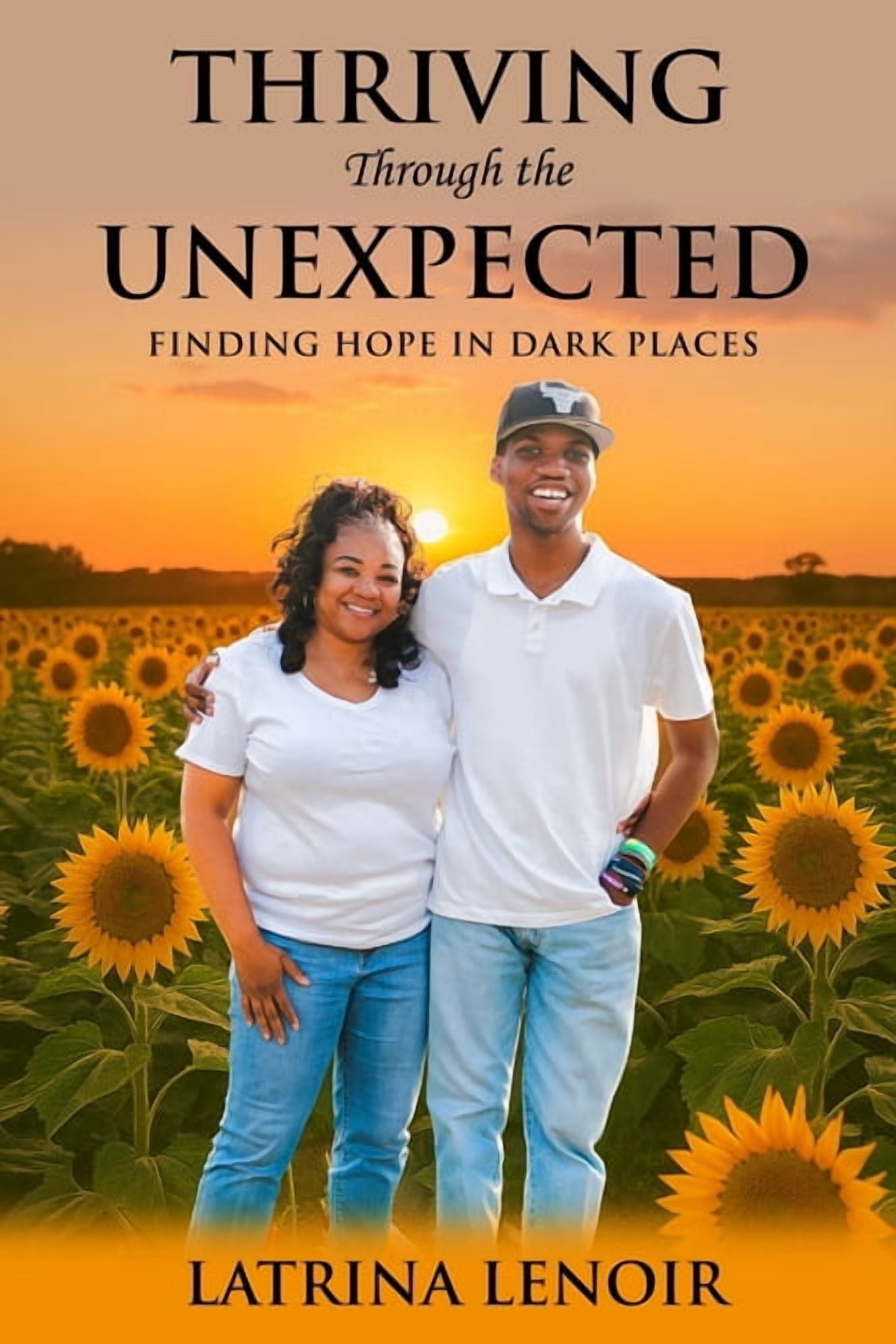 Thriving Through the Unexpected: Finding Hope in Dark Places ...