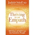 thumbnail image 1 of Thriving as an Empath: 365 Days of Self-Care for Sensitive People, (Paperback), 1 of 1