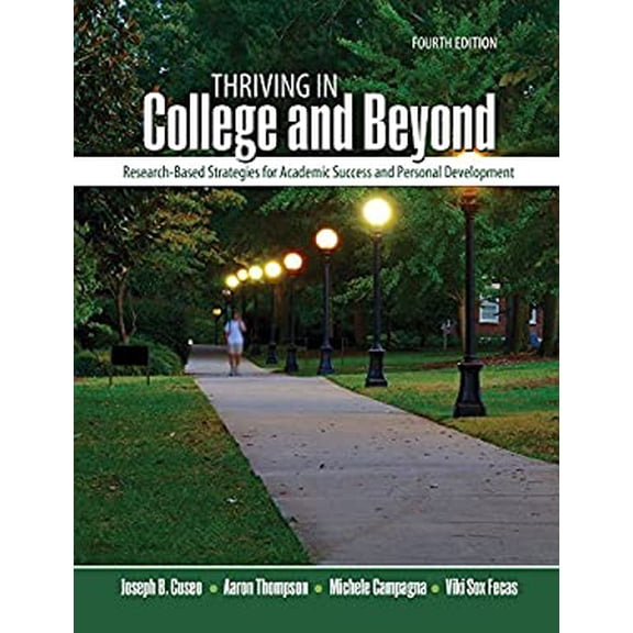 Pre-Owned Thriving in College and Beyond: Research-Based Strategies for Academic Success and Personal Development (Unknown) 1465290923 9781465290922