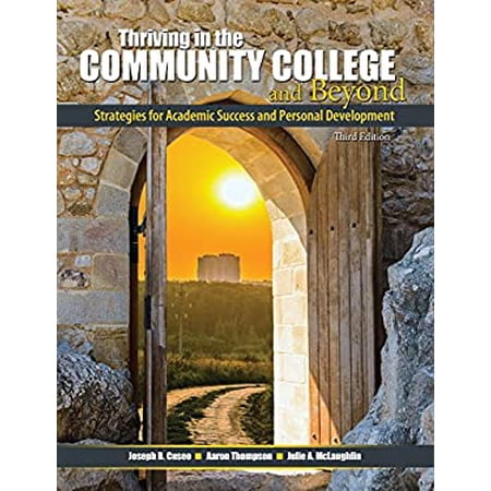Pre-Owned Thriving in the Community College and Beyond: Strategies for Academic Success and Personal Development (Unknown) 1465290966 9781465290960