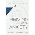 thumbnail image 1 of Pre-Owned Thriving with Anxiety: 9 Tools to Make Your Anxiety Work for You, 1 of 1