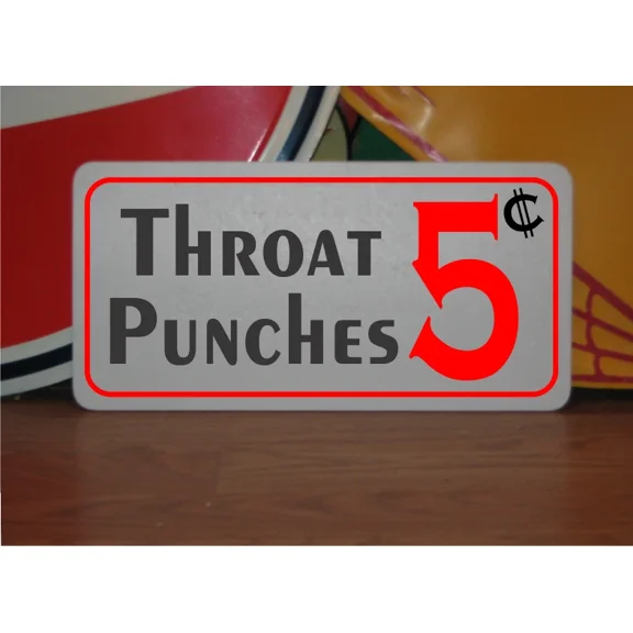 Throat Punches 5 Cents Metal Sign