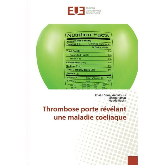 Thrombose porte révélant une maladie coeliaque (Paperback)
