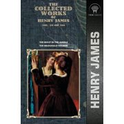 Throne Classics The Collected Works of Henry James The Beast in the Jungle; The Beldonald Holbein Volume 28 Paperback