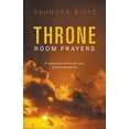 thumbnail image 1 of Throne Room Prayers: A Manual on How to Get Your Prayers Answered (Paperback), 1 of 2