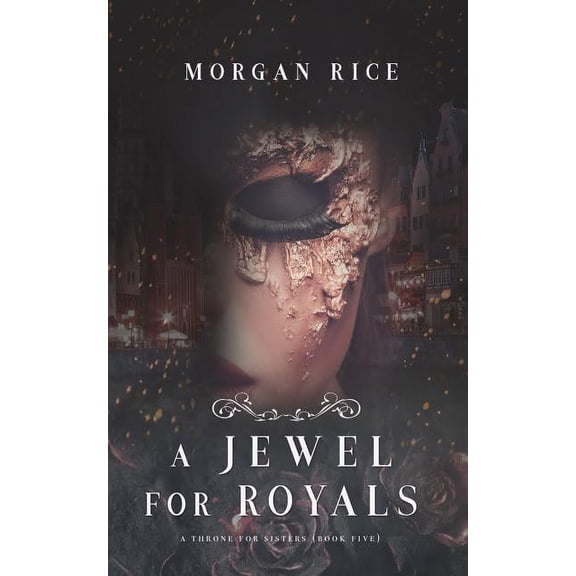 Throne for Sisters A Jewel for Royals (A Throne for Sisters-Book Five), Book 5, (Paperback)