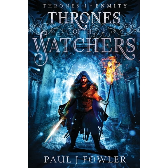 Thrones of the Watchers Thrones of the Watchers: Thrones I - Enmity, Book 1, (Paperback)