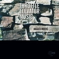 thumbnail image 1 of Throttle Elevator Music - Jagged Rocks - Music & Performance - Vinyl, 1 of 1