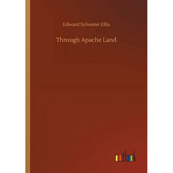 Through Apache Land (Paperback)