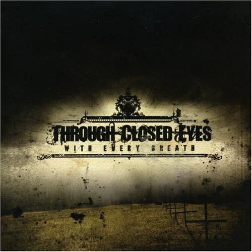 Through Closed Eyes With Every Breath E.P. (Cd)