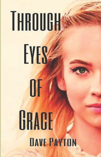 Through Eyes Of Grace, (Paperback)
