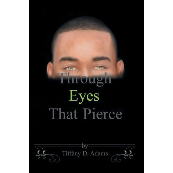 Through Eyes that Pierce
