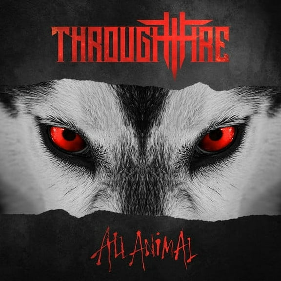 Through Fire - All Animal - Music & Performance - CD