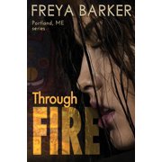 Through Fire Paperback by Freya Barker