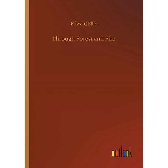 Through Forest and Fire (Paperback)