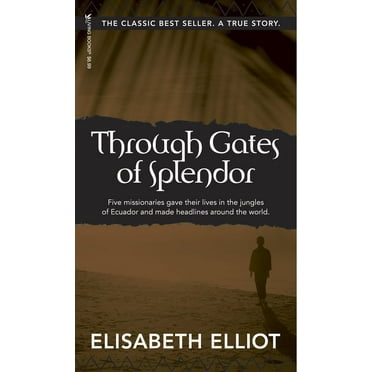 Through Gates of Splendor (Paperback)