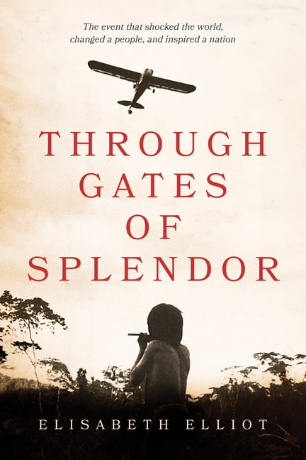 Through Gates of Splendor, (Paperback) - Walmart.com