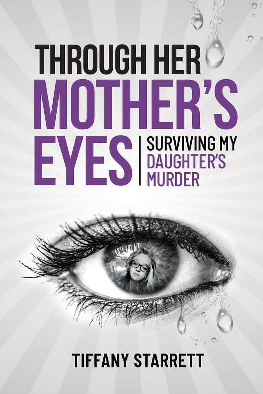Through Her Mother's Eyes, (Paperback)
