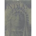 thumbnail image 1 of Pre-Owned Through Indian Eyes: The Untold Story of Native American Peoples (Hardcover) 089577819X 9780895778192, 1 of 1