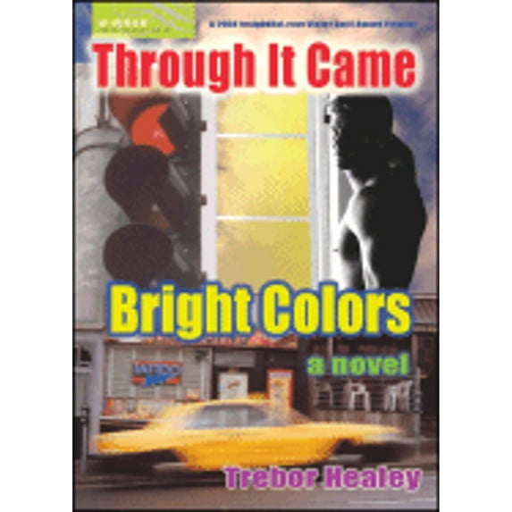 Pre-Owned Through It Came Bright Colors (Paperback) 1560234520 9781560234524
