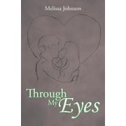 Through My Eyes, Paperback