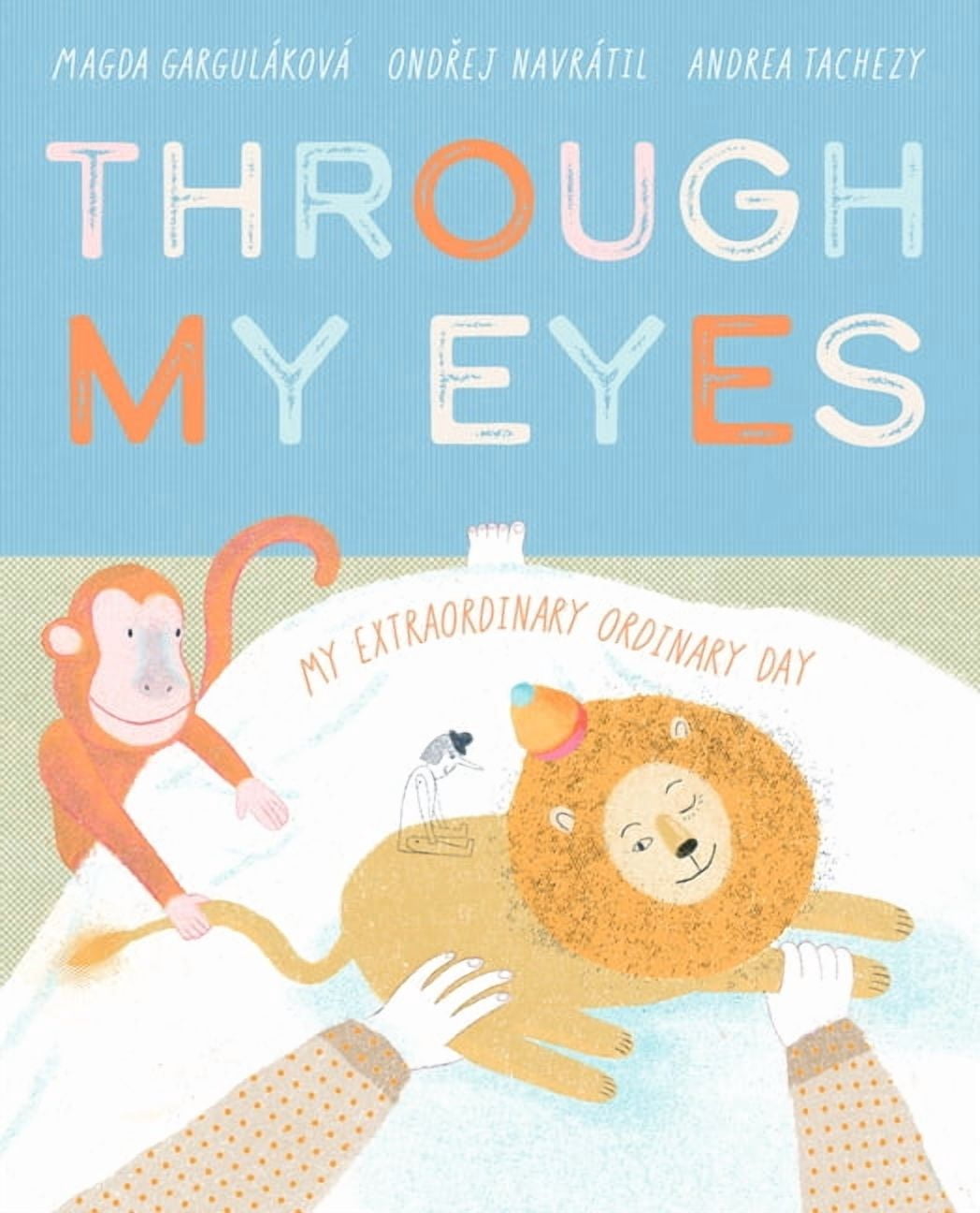 Through My Eyes: My Extraordinary Ordinary Day, (Hardcover)