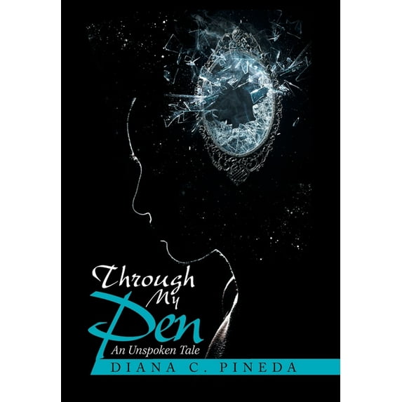 Through My Pen : An Unspoken Tale (Hardcover)