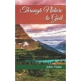 thumbnail image 1 of Through Nature to God (Paperback), 1 of 1