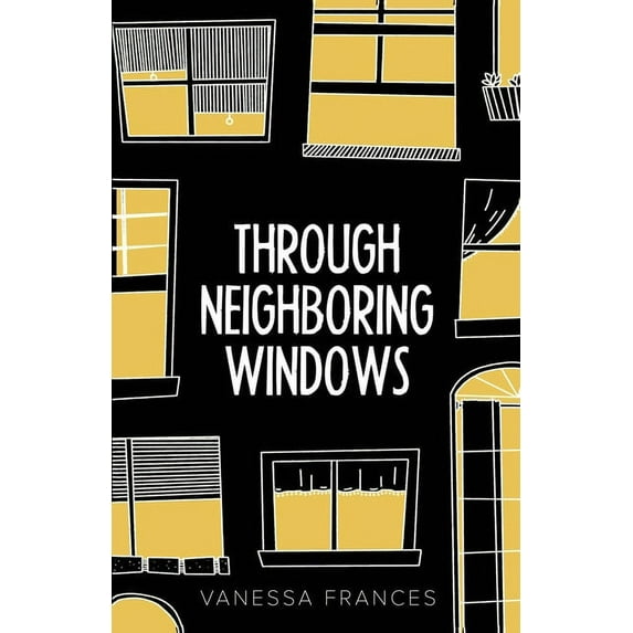 Through Neighboring Windows, (Paperback)