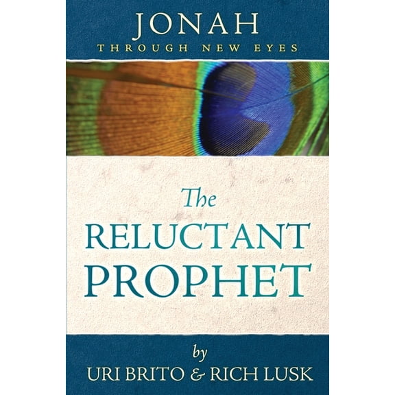 Through New Eyes Bible Commentary The Reluctant Prophet: Jonah Through New Eyes, (Paperback)