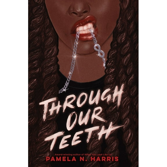 Through Our Teeth, (Hardcover)