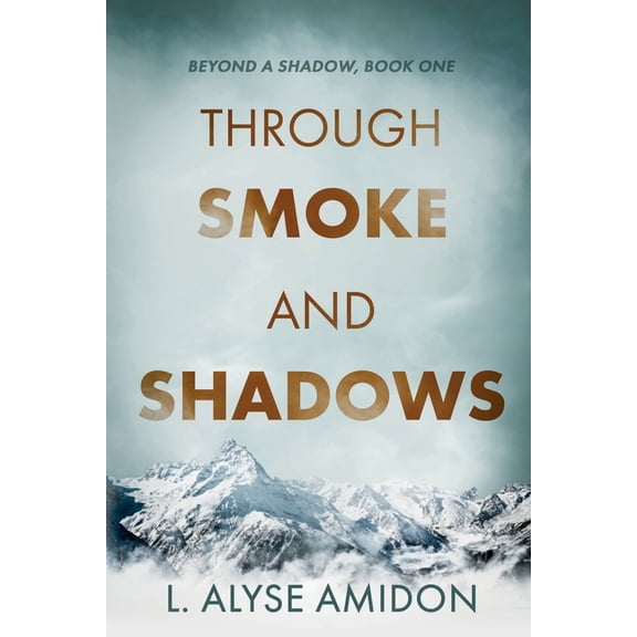 Through Smoke and Shadows, (Paperback)