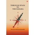 thumbnail image 1 of Through Spain To The Sahara, (Paperback), 1 of 1