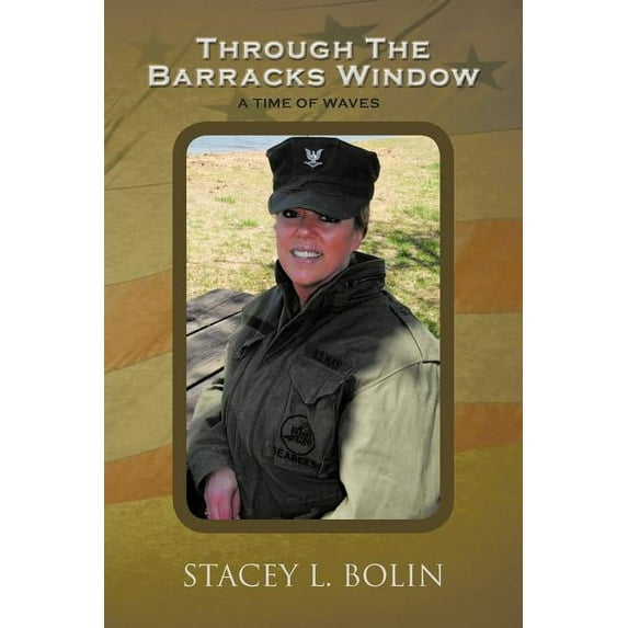 Through The Barracks Window: A Time of Waves (Paperback)
