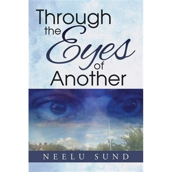 Through The Eyes Of Another
