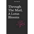 thumbnail image 1 of Through The Mud, A Lotus Blooms (Paperback), 1 of 1