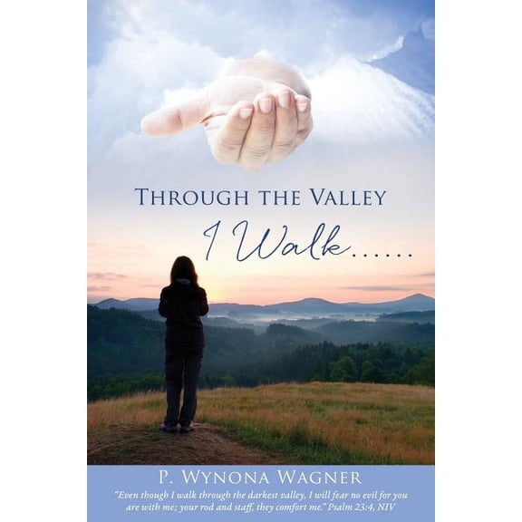Through the Valley I Walk......, (Paperback)