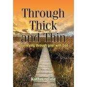 Through Thick and Thin, Paperback