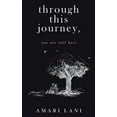 thumbnail image 1 of Through This Journey, You Are Still Here, (Paperback), 1 of 1