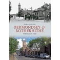 thumbnail image 1 of Through Time: Bermondsey & Rotherhithe Through Time (Paperback), 1 of 1