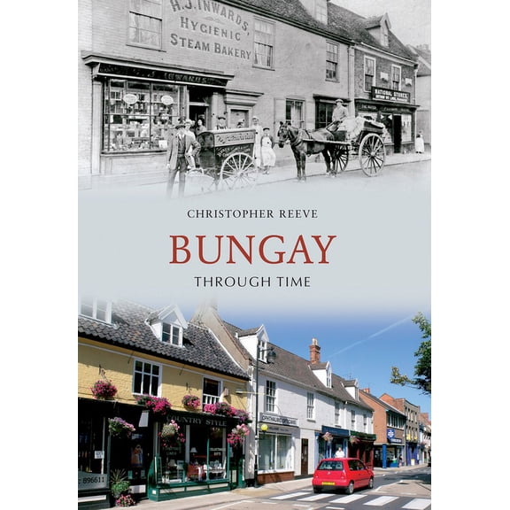 Through Time: Bungay Through Time (Paperback)