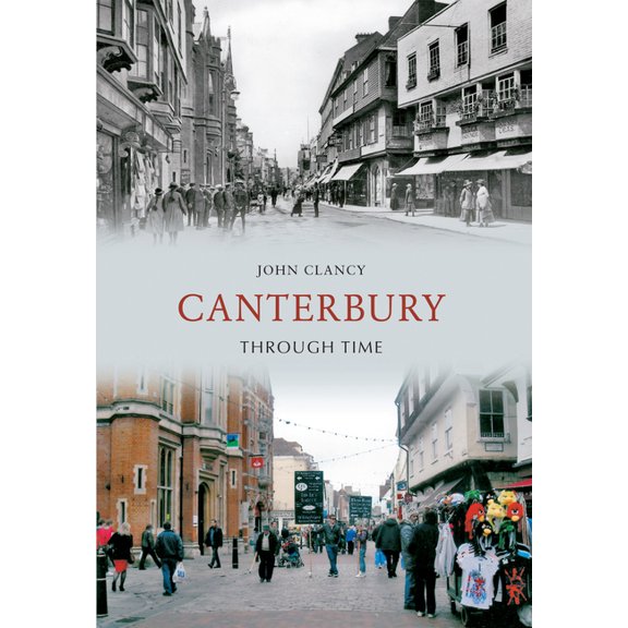 Through Time: Canterbury Through Time (Paperback)