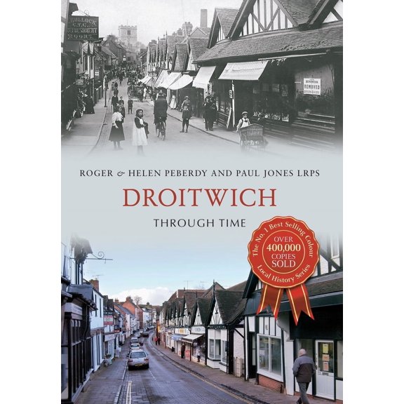 Through Time: Droitwich Through Time (Paperback)