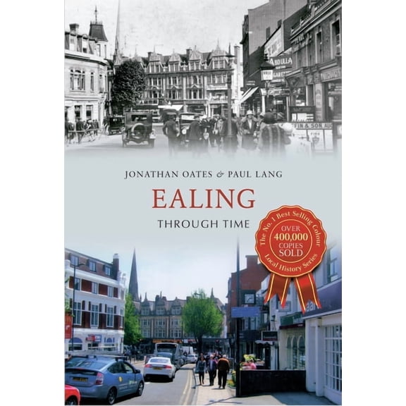 Through Time: Ealing Through Time (Paperback)