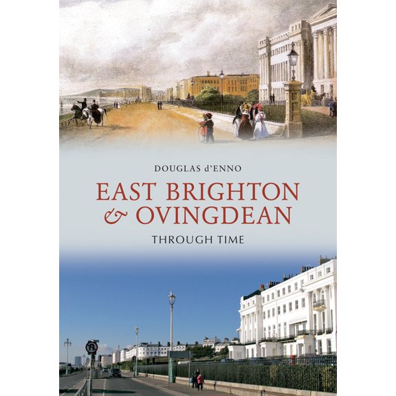 Through Time: East Brighton & Ovingdean Through Time (Paperback)