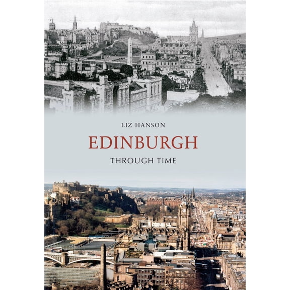 Through Time: Edinburgh Through Time (Paperback)